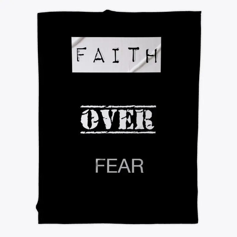 Faith Over Fear